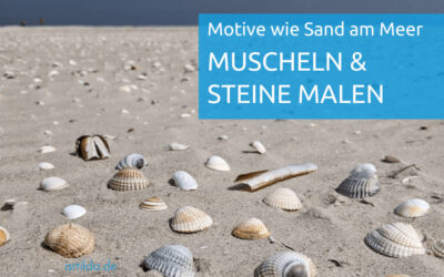 Muscheln malen, Steine zeichnen